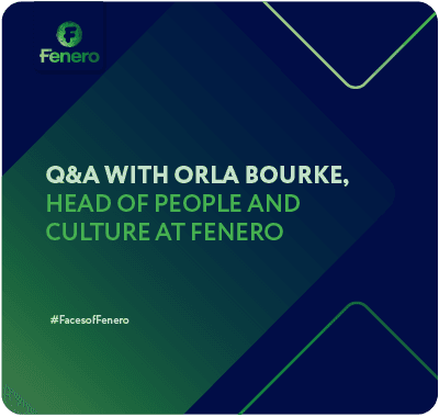 Q&A With Orla Bourke, Head of People and Culture at Fenero